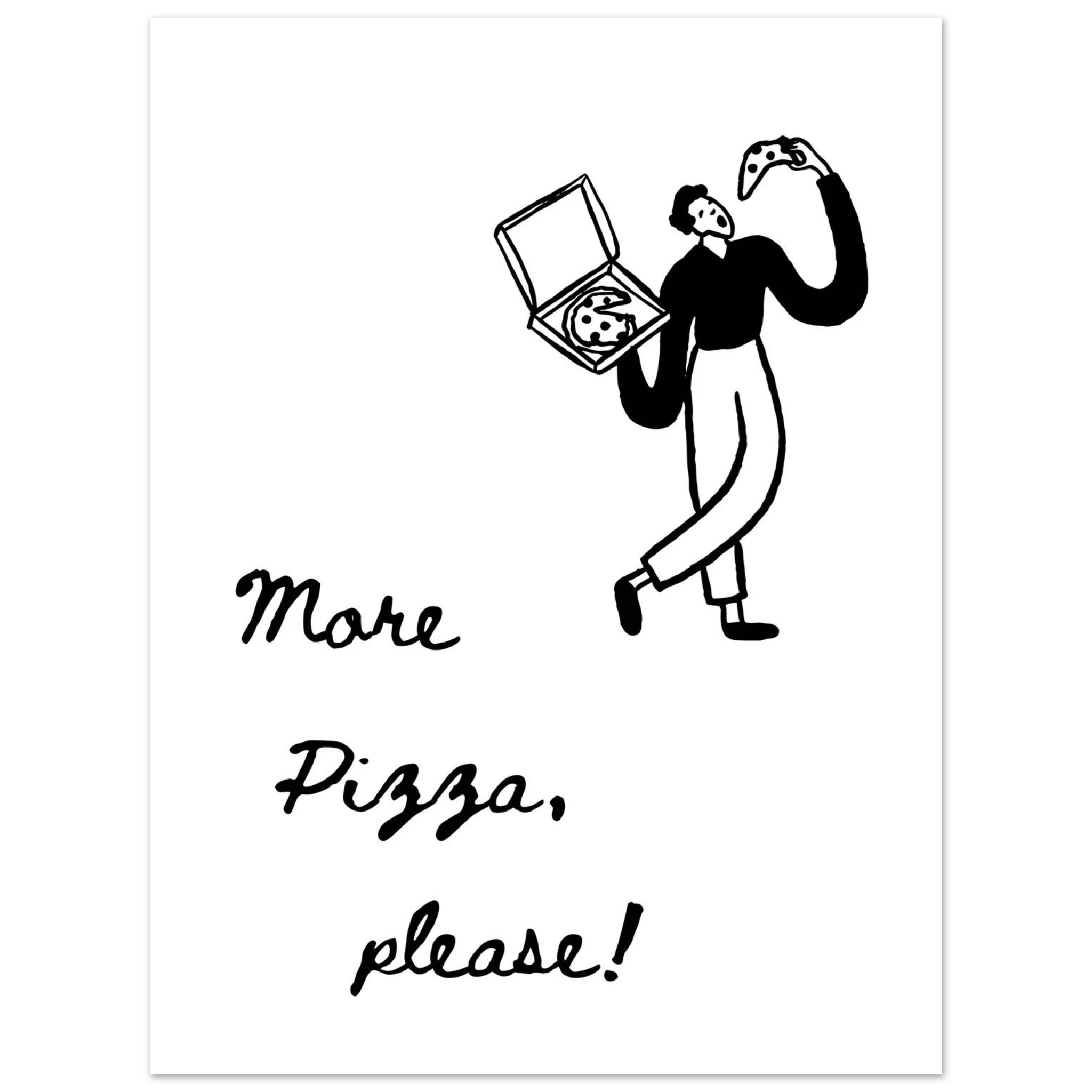 Illustration of a person holding a pizza box with 'More Pizza, please!' text on a white background