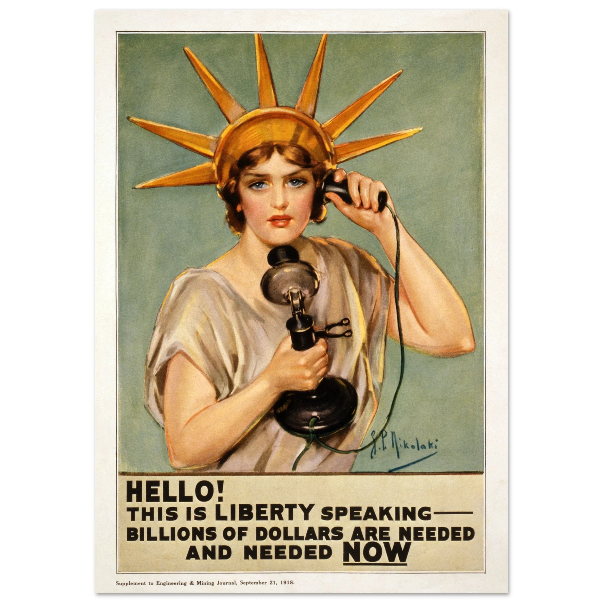 Vintage-style poster with a woman resembling the Statue of Liberty speaking on a phone, with text about dollars and need.